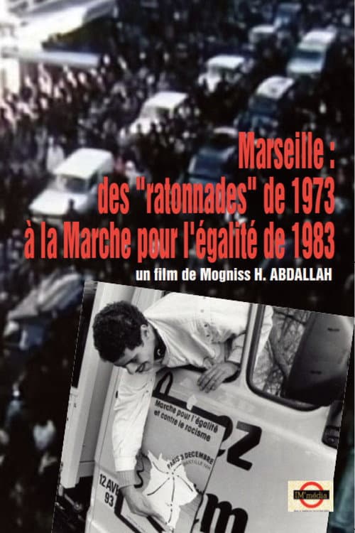 Постер: MARSEILLE - DES "RATONNADES" DE 1973 À LA MARCHE POUR L'ÉGALITÉ ET CONTRE LE RACISME