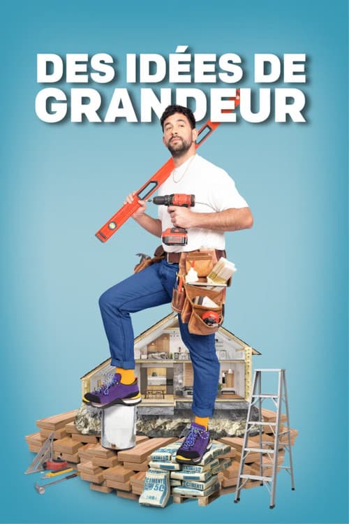 Постер: Des idées de grandeur dans ma maison