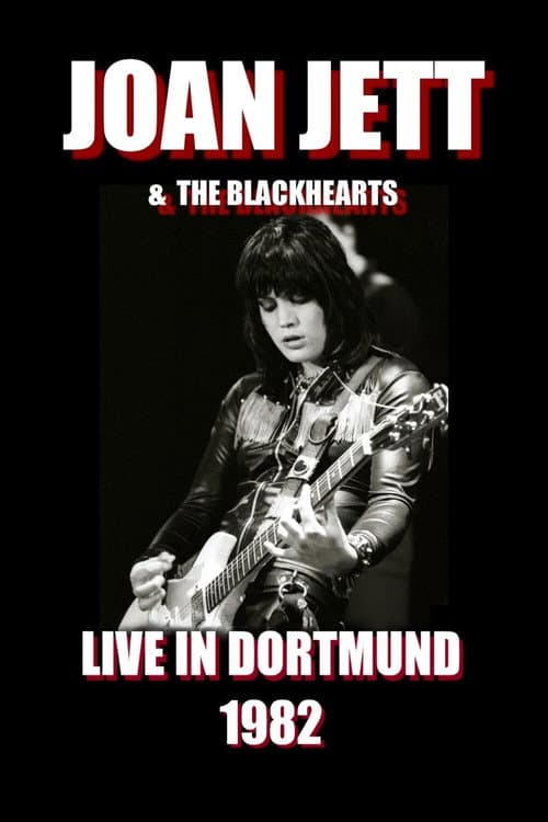 Постер: Joan Jett & The Blackhearts - Live in Dortmund