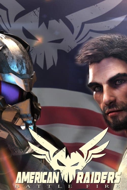 Постер: American Raiders Battle Fire