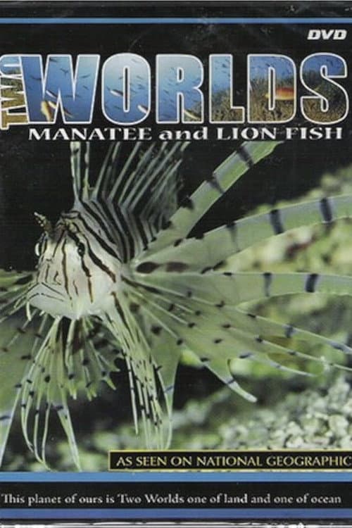 Постер: Two Worlds: Manatee and Lion Fish