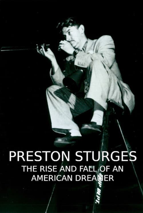 Постер: Preston Sturges: The Rise and Fall of an American Dreamer