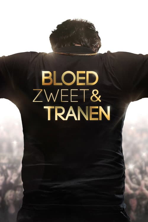 Постер: Bloed, Zweet en Tranen