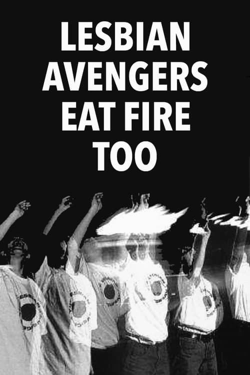 Постер: Lesbian Avengers Eat Fire Too