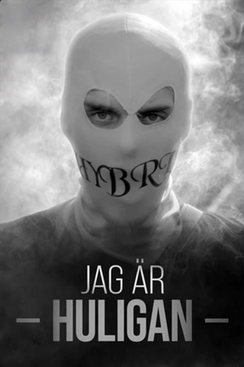 Постер: Jag är huligan