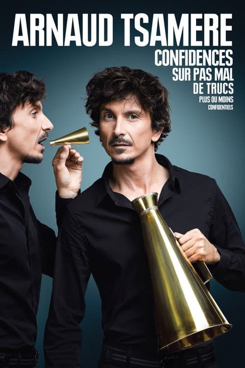 Постер: Arnaud Tsamere - Confidences sur pas mal de trucs plus ou moins confidentiels