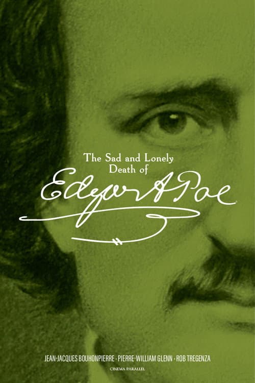 Постер: The Sad and Lonely Death of Edgar Allan Poe