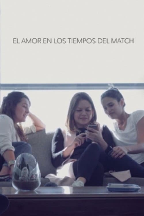 Постер: El amor en los tiempos del Match