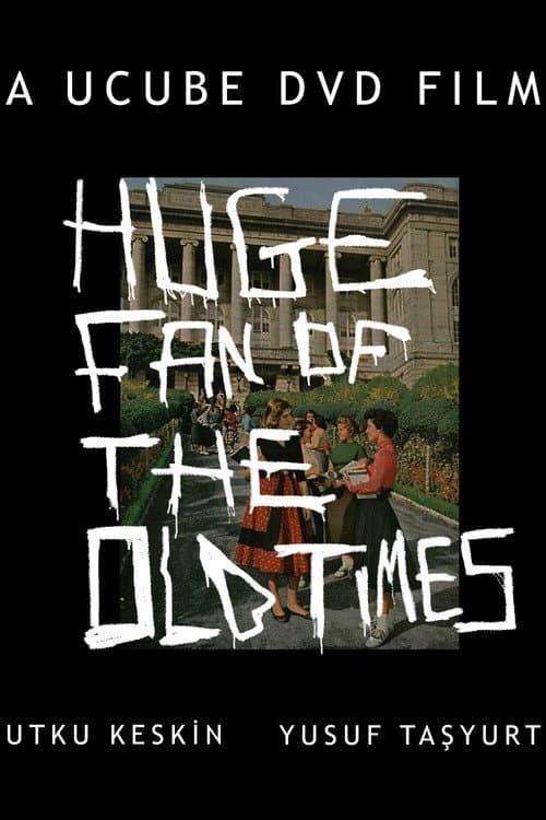 Постер: Huge Fan of Your Old Times