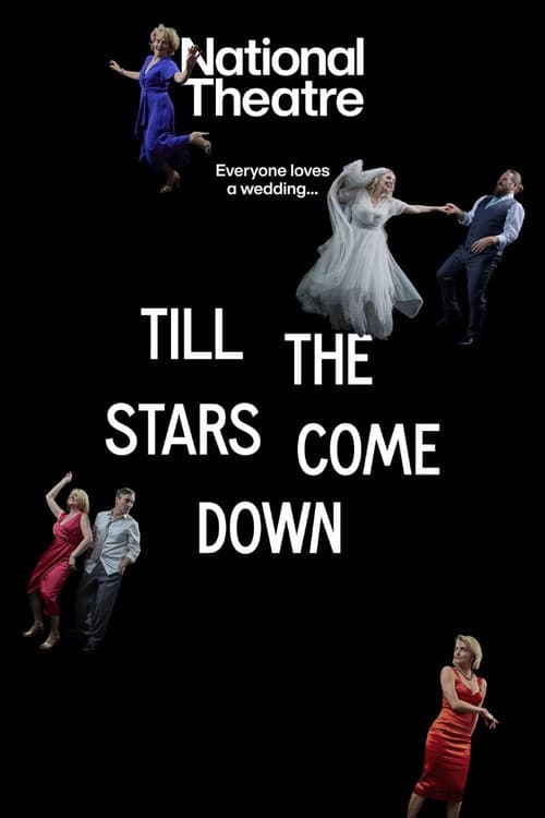 Постер: National Theatre Live: Till The Stars Come Down