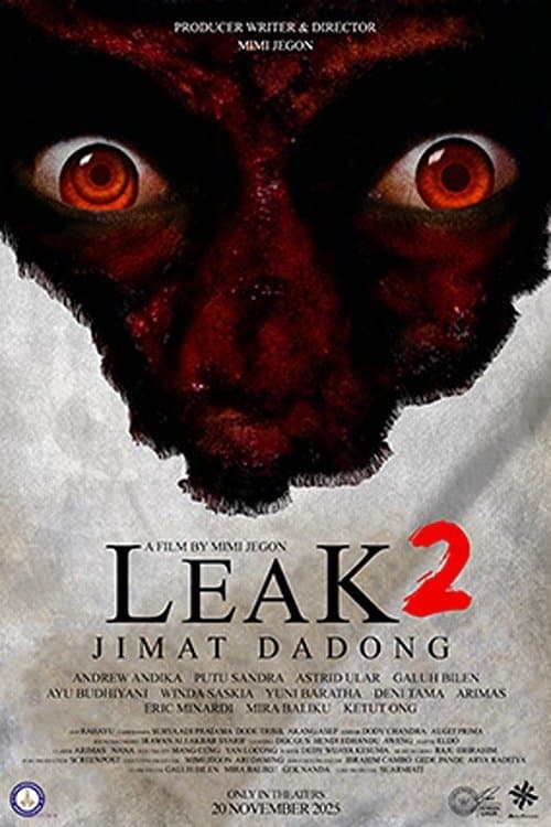 Постер: Leak 2 (Jimat Dadong)