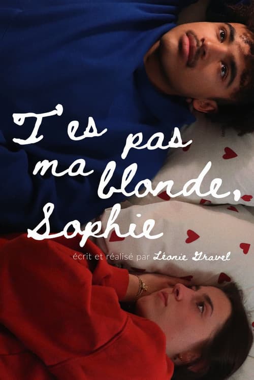 Постер: T'es pas ma blonde, Sophie