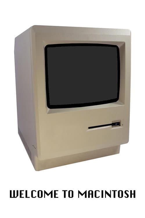 Постер: Welcome to Macintosh