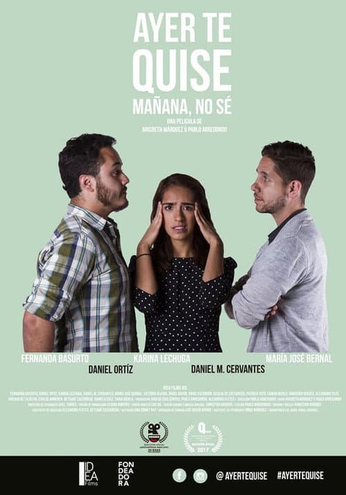 Постер: Ayer te quise, mañana no sé