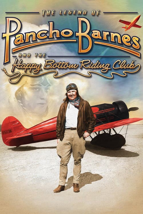 Постер: The Legend of Pancho Barnes and the Happy Bottom Riding Club