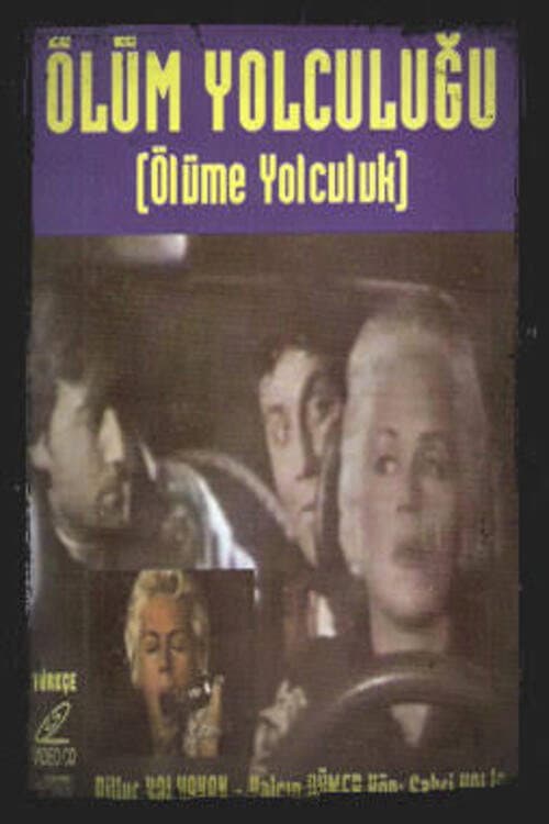 Постер: Ölüm Yolculuğu