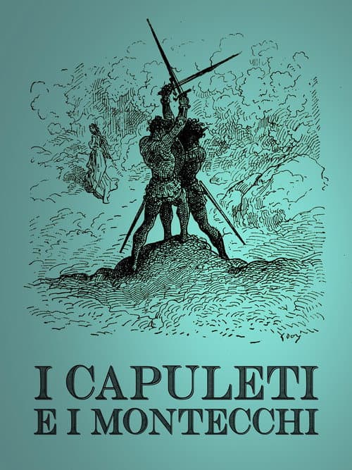 Постер: I Capuleti e i Montecchi