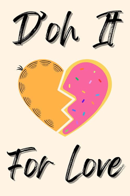 Постер: D'oh It for Love