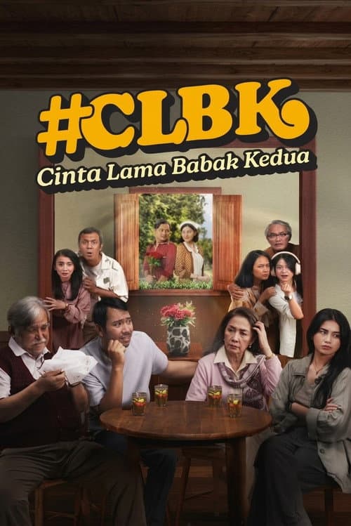 Постер: Cinta Lama Babak Kedua #CLBK