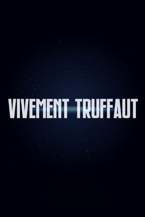 Постер: Vivement Truffaut