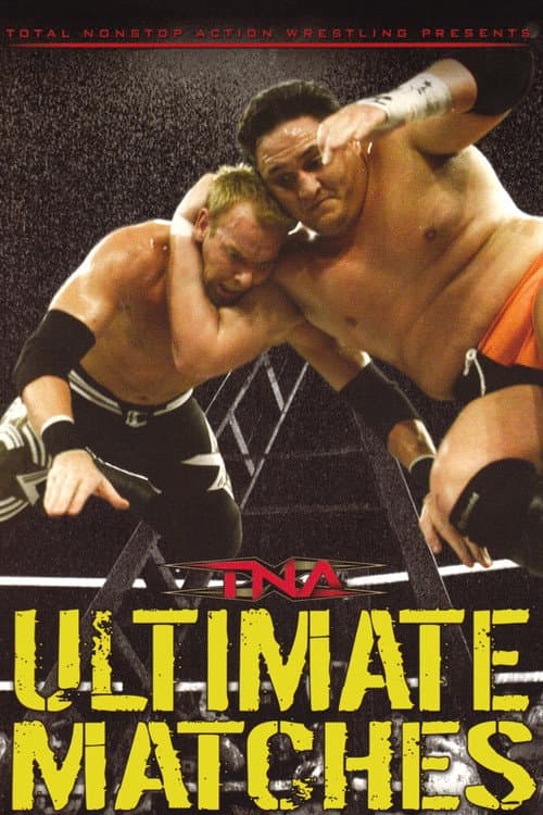 Постер: TNA Wrestling: Ultimate Matches
