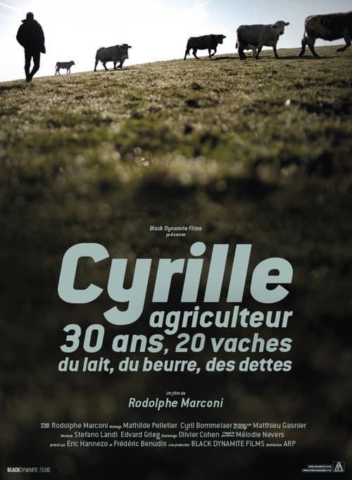 Постер: Cyrille, agriculteur, 30 ans, 20 vaches, du lait, du beurre, des dettes