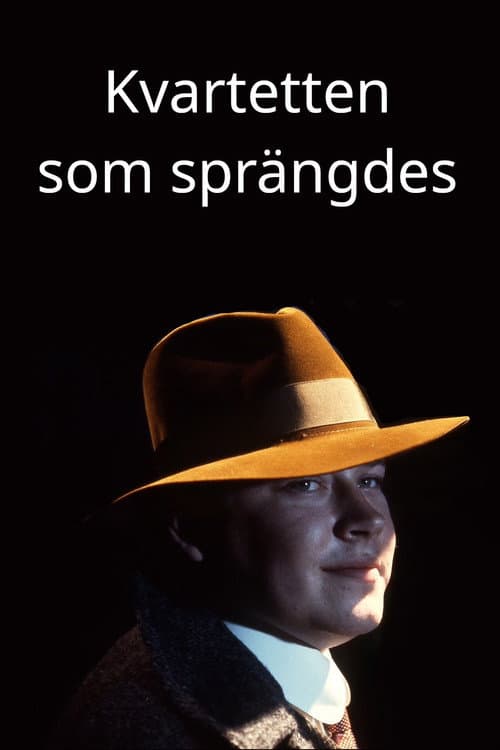 Постер: Kvartetten som sprängdes
