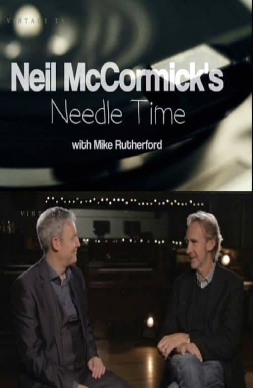 Постер: Neil McCormick's Needle Time with Mike Rutherford