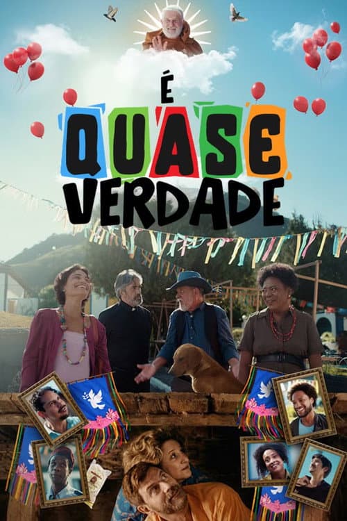 Постер: É Quase Verdade