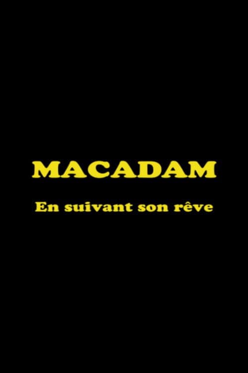 Постер: Macadam: En suivant son rêve