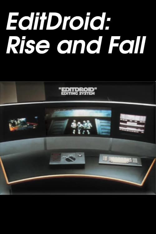 Постер: EditDroid: Rise and Fall