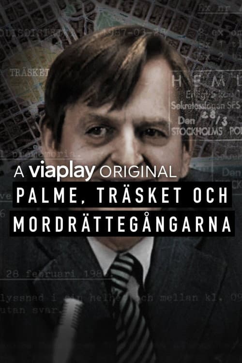 Постер: Palme, träsket och mordrättegångarna