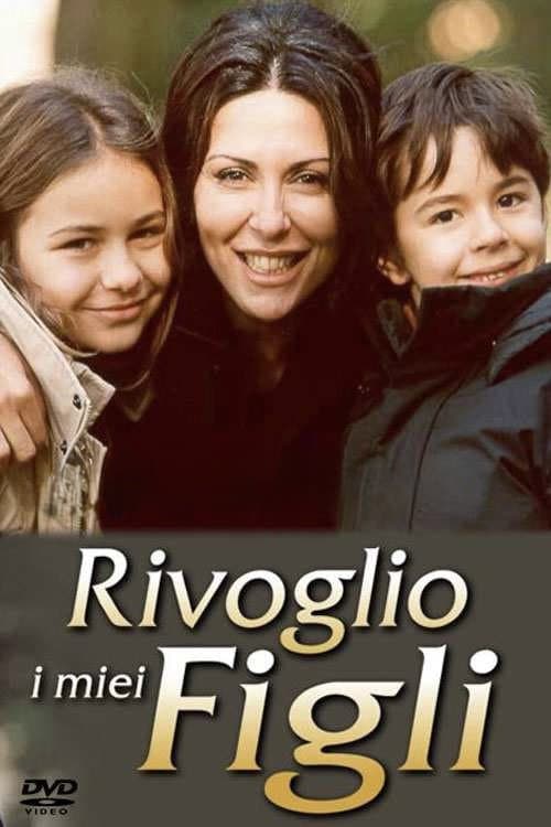 Постер: Rivoglio i miei figli