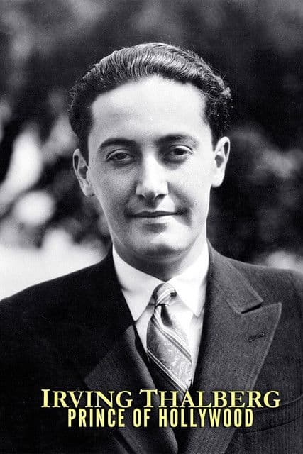 Постер: Irving Thalberg: Prince of Hollywood