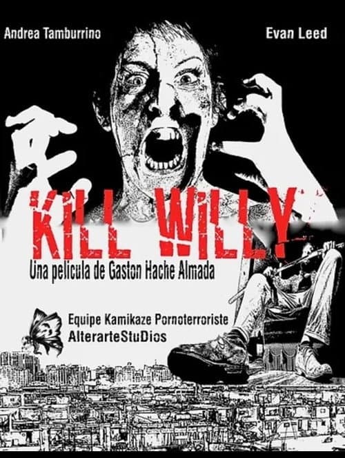 Постер: Kill Willy
