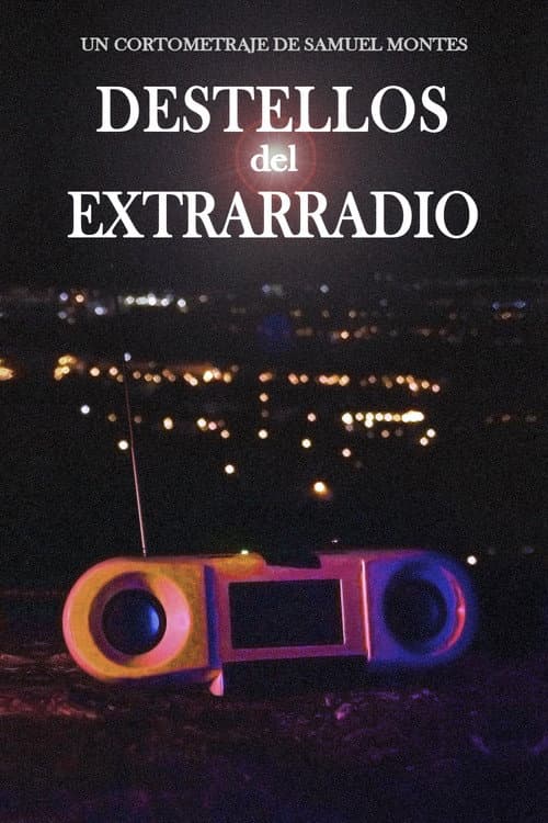 Постер: Destellos del Extrarradio