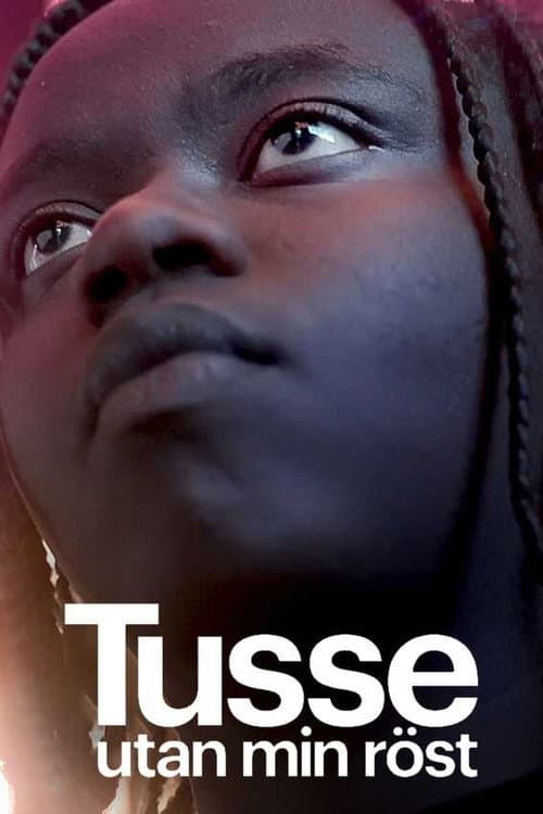 Постер: Tusse: Utan min röst