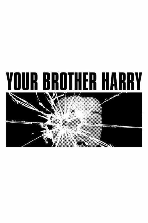 Постер: Your Brother Harry