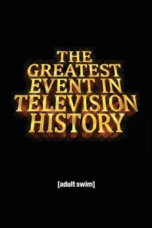 Постер: The Greatest Event in Television History