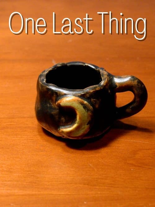 Постер: One Last Thing