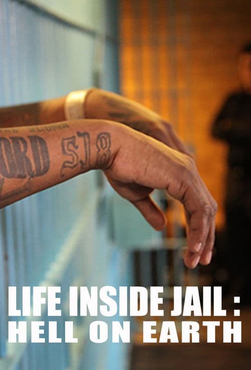 Постер: Life Inside Jail: Hell On Earth