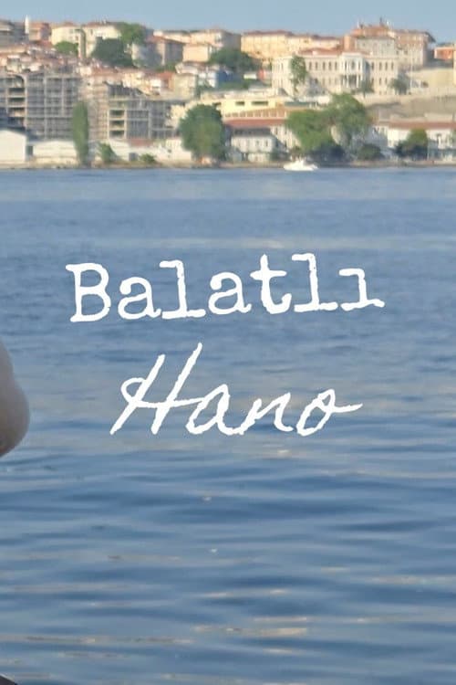 Постер: Balatlı Hano