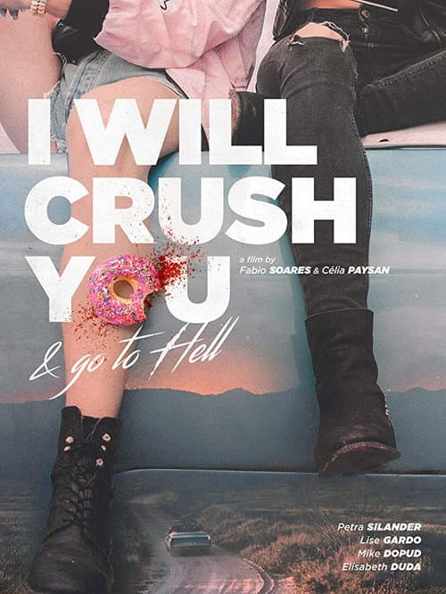 Постер: I Will Crush You and Go to Hell