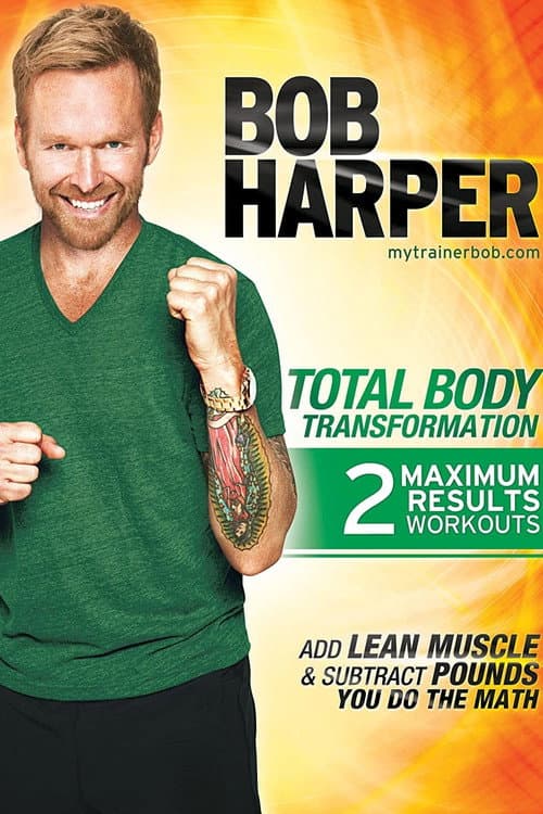 Постер: Bob Harper: Total Body Transformation 1 - Complete Body Power Transformation