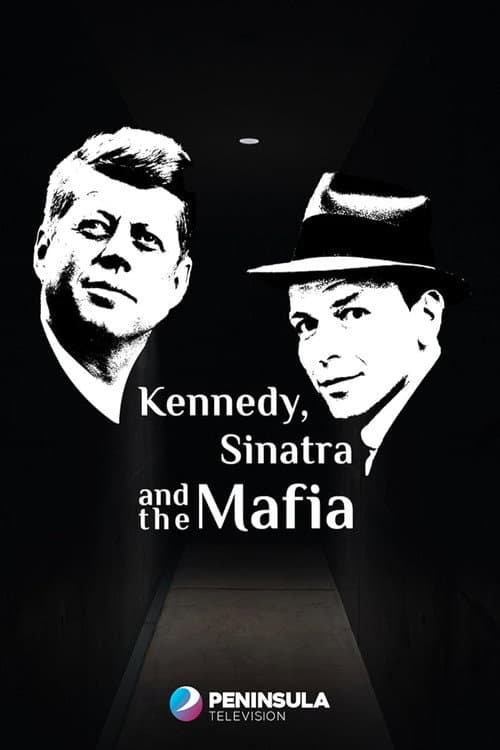 Постер: Kennedy, Sinatra and the Mafia