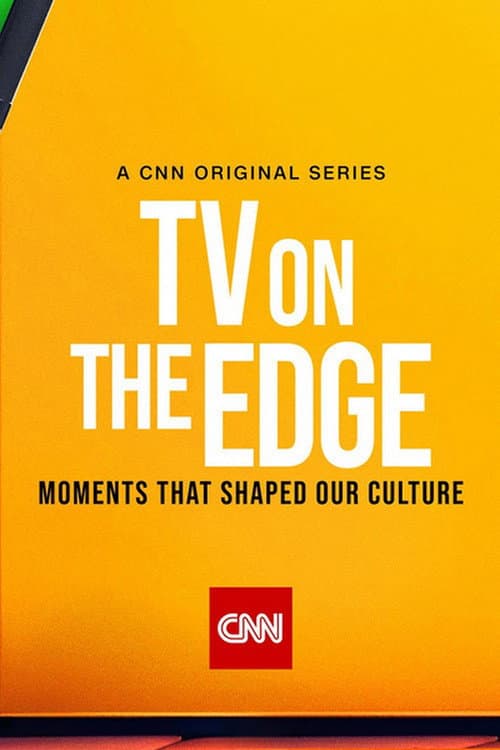 Постер: TV On the Edge: Moments That Shaped Our Culture
