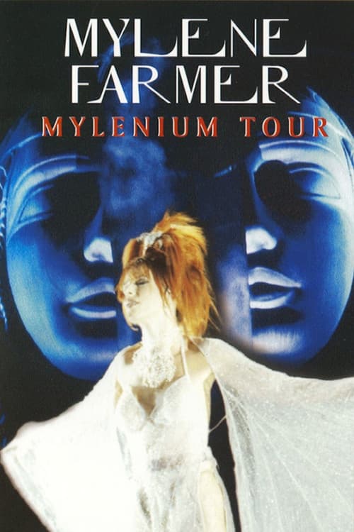 Постер: Mylene Farmer: Mylenium Tour