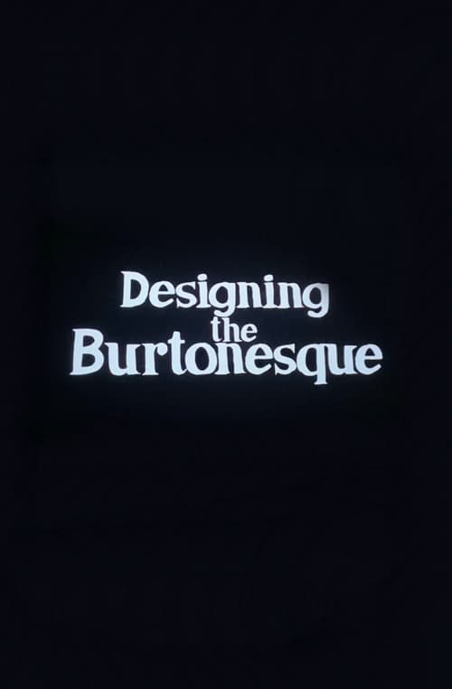 Постер: Designing the Burtonesque
