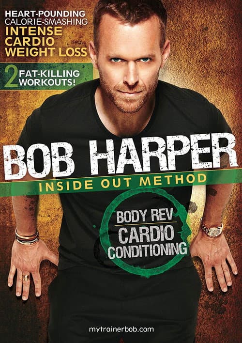 Постер: Bob Harper: Inside Out Method - Body Rev Cardio Conditioning Workout 1