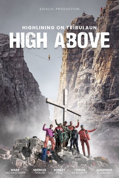 Постер: High Above: Highlining on Tribulaun